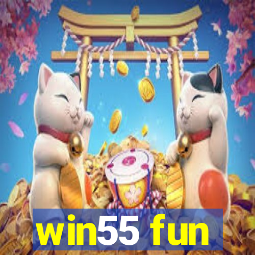 win55 fun